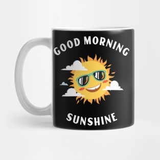 Good Morning Sunshine Mug